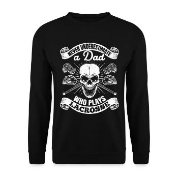 Never Underestimate A Dad Who Plays Lacrosse - Lac - Unisex Pullover - Schwarz - Vorne - Alina (178cm) & Michal (187cm)
