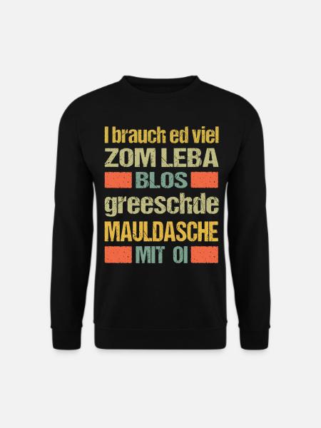 Maultaschen brauche ich zum leben - Unisex Pullover - Schwarz