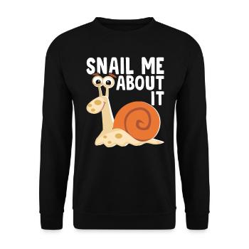 Snail lover snail me sluggish about it - Unisex Sweatshirt - black - Front - Alina (178cm) & Michal (187cm)