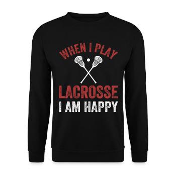 Lacrosse Player - When I Play Lacrosse I Am Happy - Unisex Sweatshirt - black - Front - Alina (178cm) & Michal (187cm)