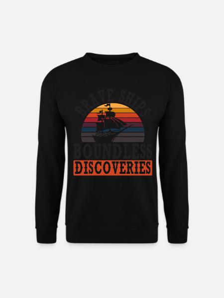 Brave Ships - Limitless Discoveries - Kolumb - Unisex Sweatshirt - black