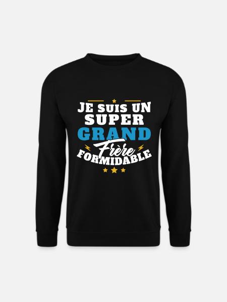 Je suis un Grand frère formidable cadeau - Sweat-shirt Unisexe - noir