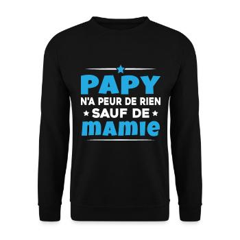 Papy N'a Peur De Rien Sauf De Mamie - Sweat-shirt Unisexe - noir - Devant - Alina (178cm) & Michal (187cm)