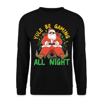 Yule Be Gaming All Night Gaming Weihnachten - Unisex Pullover - Schwarz - Vorne - Alina (178cm) & Michal (187cm)