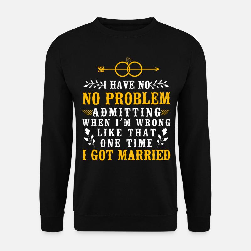 Happy Divorce Party I Have No - Unisex Pullover - Schwarz