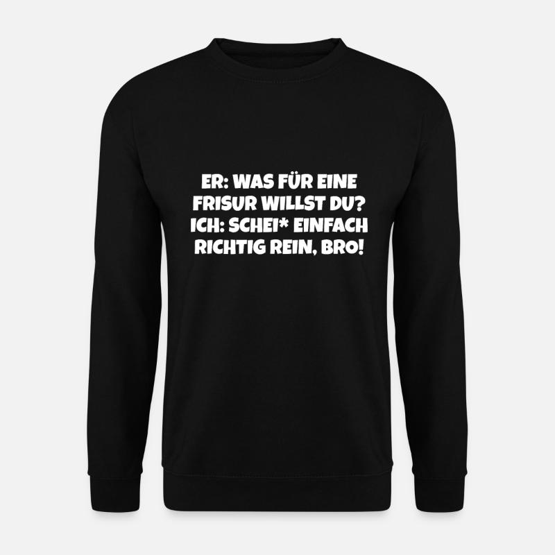 Frisör Meme Friseur Lustige Frisur - Unisex Pullover - Schwarz