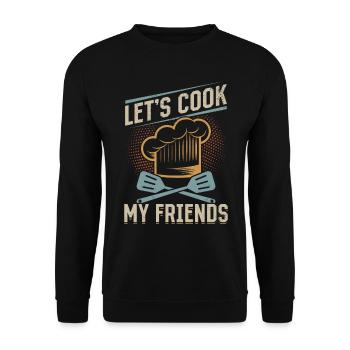 Let's Cook My Friends Cooking Instruments Chef Coo - Unisex Pullover - Schwarz - Vorne - Alina (178cm) & Michal (187cm)