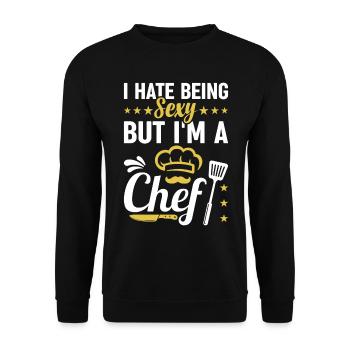 I Hate Being Sexy But I'm A Chef Cooking Knife And - Unisex Pullover - Schwarz - Vorne - Alina (178cm) & Michal (187cm)