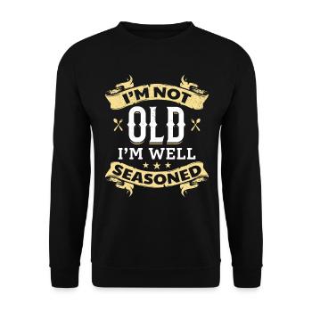 I'm Not Old I'm Well Seasoned Old Cooking Kitchen - Unisex Pullover - Schwarz - Vorne - Alina (178cm) & Michal (187cm)