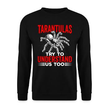 Try to understand our tarantula owners - Unisex Sweatshirt - black - Front - Alina (178cm) & Michal (187cm)