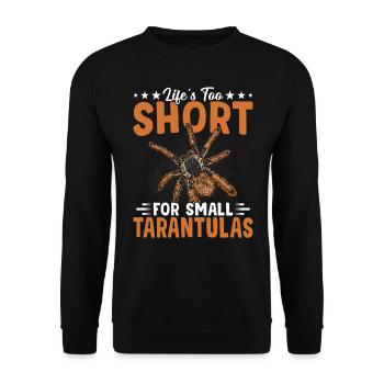 Life is too short for tarantula owners - Unisex Sweatshirt - black - Front - Alina (178cm) & Michal (187cm)