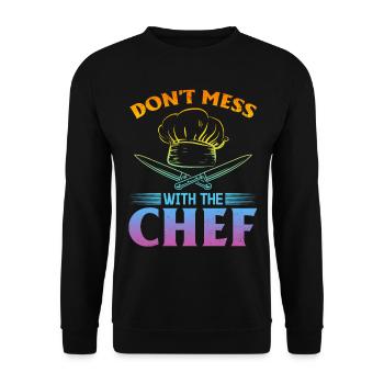 Don't Mess With The Chef Kitchen Instruments Kitch - Unisex Pullover - Schwarz - Vorne - Alina (178cm) & Michal (187cm)