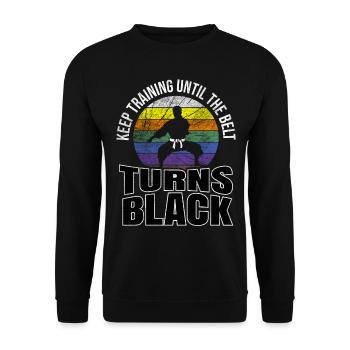 Keep Training Until The Belt Turns Black Karate - Unisex Sweatshirt - black - Front - Alina (178cm) & Michal (187cm)