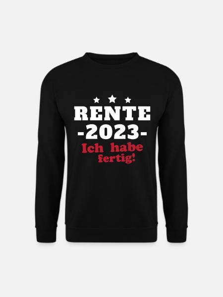 Rentner 2023 Ruhestand Geschenk - Unisex Pullover - Schwarz