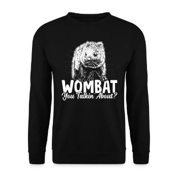 Wombat Du Sprichst Über Wombats Australian Animals - Unisex Pullover - Schwarz - Vorne - Alina (178cm) & Michal (187cm)