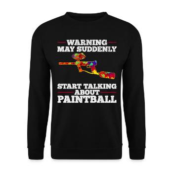 Paintballer - May Suddenly Start Talking About Pai - Unisex Sweatshirt - black - Front - Alina (178cm) & Michal (187cm)