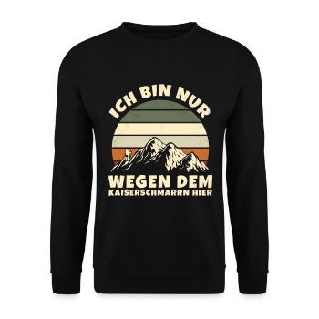 Ich Bin Nur Wegen Dem Kaiserschmarrn Hier - Unisex Pullover - Schwarz - Vorne - Alina (178cm) & Michal (187cm)
