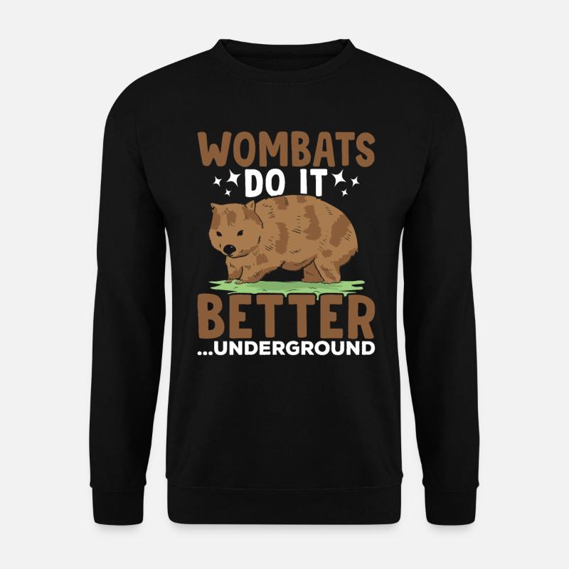 Wombats make it better, Australian - Unisex Sweatshirt - black
