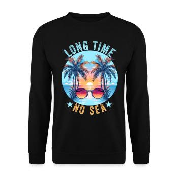 Summer Seaside Holidays Long Time No Sea - Unisex Sweatshirt - black - Front - Alina (178cm) & Michal (187cm)