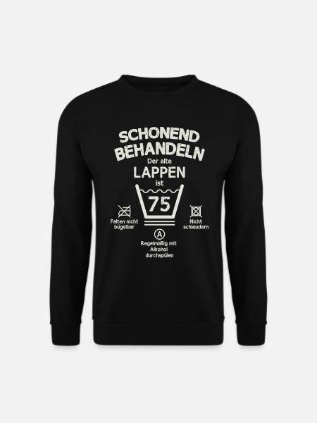 Der Alte Lappen, Schonend Behandeln 75. Geburtstag - Unisex Pullover - Schwarz