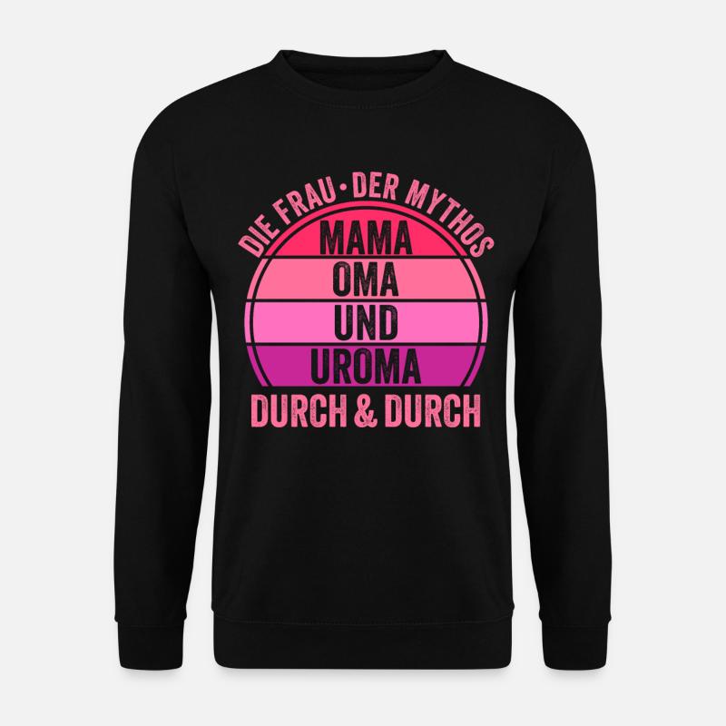 Mutter Mama Oma Uroma - Unisex Pullover - Schwarz