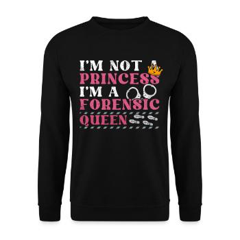 Je ne suis pas une princesse - Je suis une reine médico-légale - Sweat-shirt Unisexe - noir - Devant - Alina (178cm) & Michal (187cm)