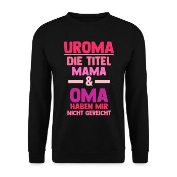 Mutter Mama Oma Uroma - Unisex Pullover - Schwarz - Vorne - Alina (178cm) & Michal (187cm)