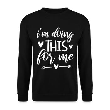 Je fais ça pour moi - Sweat-shirt Unisexe - noir - Devant - Alina (178cm) & Michal (187cm)