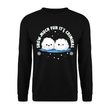 Snowball Fight Crew - Snow much fun it's criminal - Unisex Sweatshirt - black - Front - Alina (178cm) & Michal (187cm)