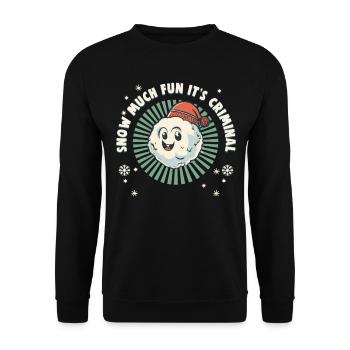 Snowball Fight Crew - Snow much fun it's criminal - Unisex Sweatshirt - black - Front - Alina (178cm) & Michal (187cm)