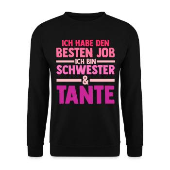 Ich Habe Den Besten Job Ich Bin Schwester Und Tant - Unisex Pullover - Schwarz - Vorne - Alina (178cm) & Michal (187cm)