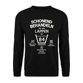 Der Alte Lappen, Schonend Behandeln 84. Geburtstag - Unisex Pullover - Schwarz - Vorne - Alina (178cm) & Michal (187cm)