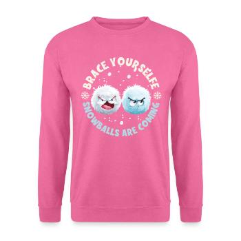 Schneeballschlacht - Préparez-vous les boules de neige sont - Sweat-shirt Unisexe - rose - Devant
