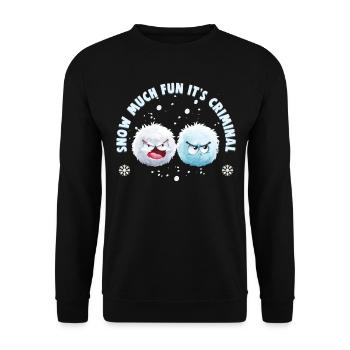 Snowball Fight Crew - Snow much fun it's criminal - Unisex Sweatshirt - black - Front - Alina (178cm) & Michal (187cm)