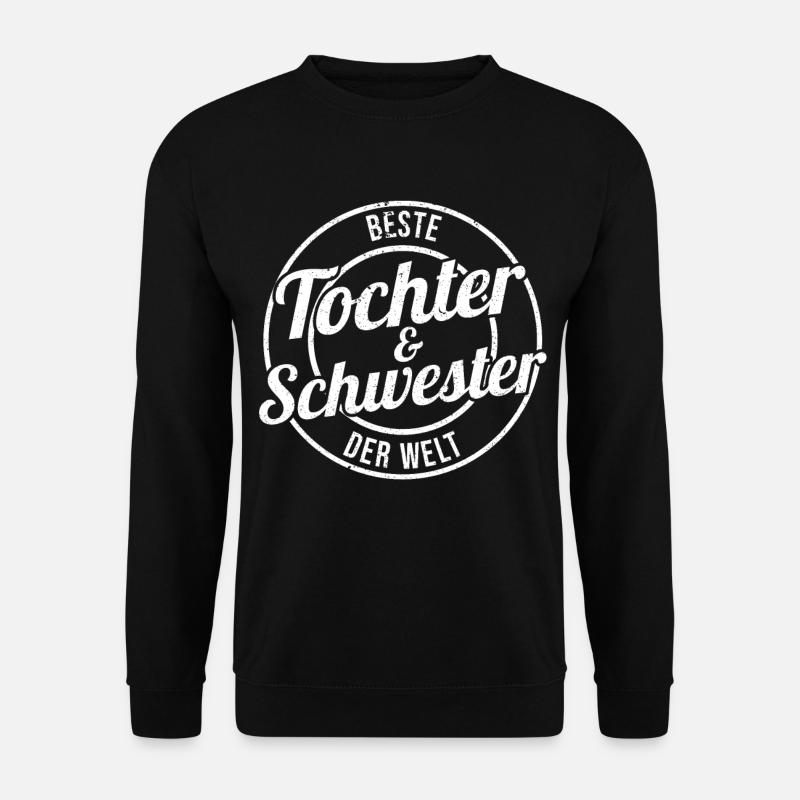 Tochter Schwester - Unisex Pullover - Schwarz