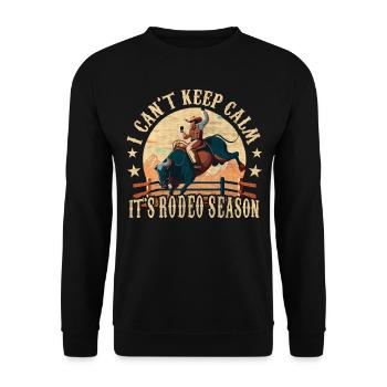 I Can't Keep Calm - It's Rodeo Season Rodeo Cowboy - Unisex Pullover - Schwarz - Vorne - Alina (178cm) & Michal (187cm)