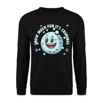 Snowball Fight Crew - Snow much fun it's criminal - Unisex Sweatshirt - black - Front - Alina (178cm) & Michal (187cm)