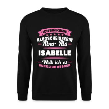 Name Isabelle Vorname Klugscheisserin Namenstag - Unisex Pullover - Schwarz - Vorne - Alina (178cm) & Michal (187cm)