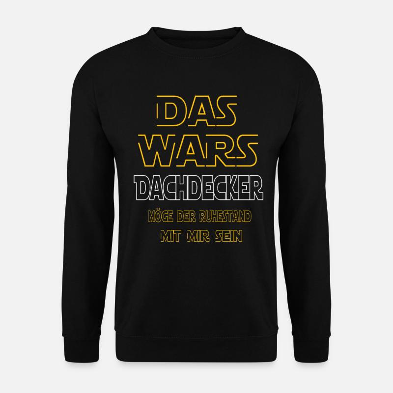 Rente Dachdecker Rente Geschenk - Unisex Pullover - Schwarz