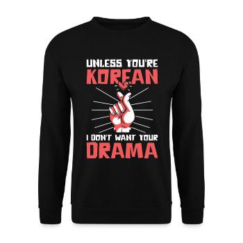 Wenn Du Kein Koreaner Bist, Will Ich Dein Drama - Unisex Pullover - Schwarz - Vorne - Alina (178cm) & Michal (187cm)