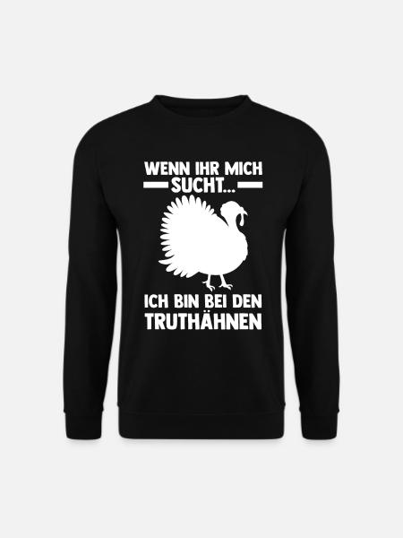 Truthuhn Truthahn - Unisex Pullover - Schwarz
