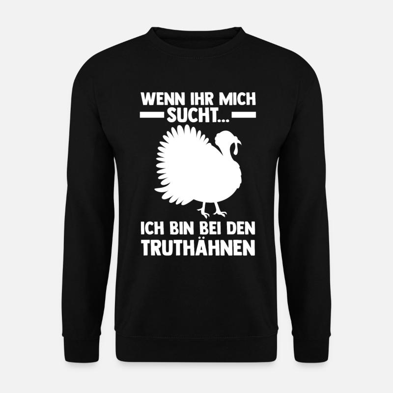 Truthuhn Truthahn - Unisex Pullover - Schwarz