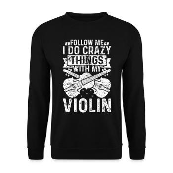 Je fais des choses folles avec mon violon Violon - Sweat-shirt Unisexe - noir - Devant - Alina (178cm) & Michal (187cm)