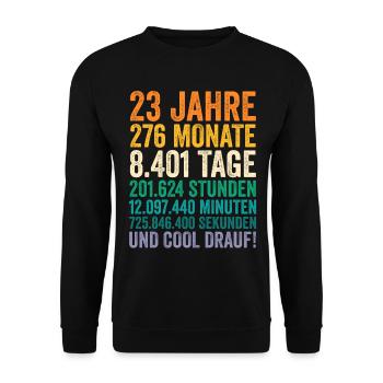 23 Jahre Dreiundzwanzigster Geburtstag - Unisex Pullover - Schwarz - Vorne - Alina (178cm) & Michal (187cm)
