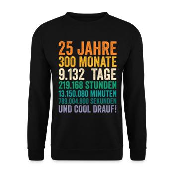 25 Jahre Fünfundzwanzigster Geburtstag - Unisex Pullover - Schwarz - Vorne - Alina (178cm) & Michal (187cm)