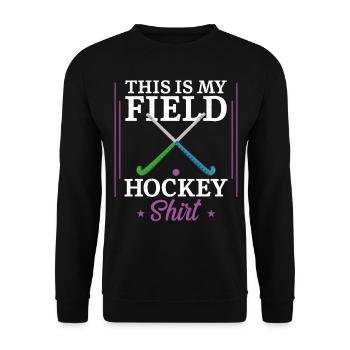 Field Hockey This Is My Field - Unisex Sweatshirt - black - Front - Alina (178cm) & Michal (187cm)