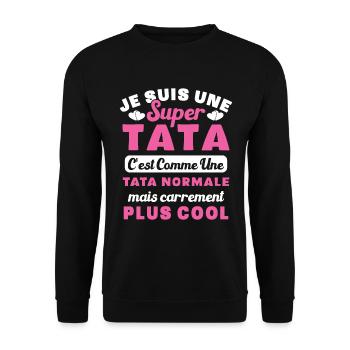 Je suis une super tata, humour cadeau tata - Sweat-shirt Unisexe - noir - Devant - Alina (178cm) & Michal (187cm)