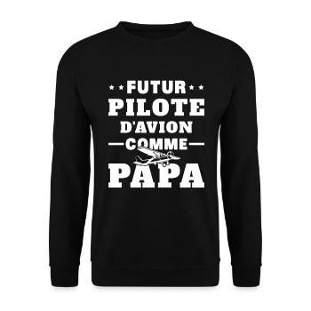 Futur Pilote d'avion comme Papa - Sweat-shirt Unisexe - noir - Devant - Alina (178cm) & Michal (187cm)