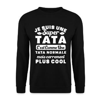 Je suis une super tata, humour cadeau tata - Sweat-shirt Unisexe - noir - Devant - Alina (178cm) & Michal (187cm)