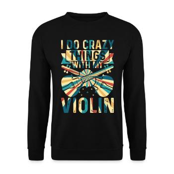 Je fais des choses folles avec mon violon fou de violon - Sweat-shirt Unisexe - noir - Devant - Alina (178cm) & Michal (187cm)